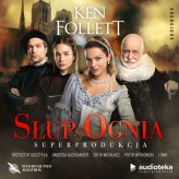 Okładka produktu Ken Follett - Słup ognia (książka audio - superprodukcja audio / CD pak)