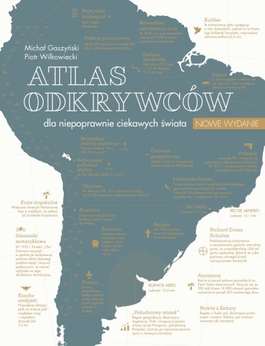 Atlas odkrywców dla niepoprawnie ciekawych świata (nowe wydanie)