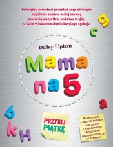 Okładka produktu Daisy Upton - Mama na 5. Przybij piątkę