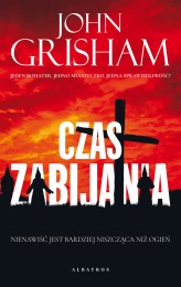 Okładka produktu John Grisham - Czas zabijania (ebook)