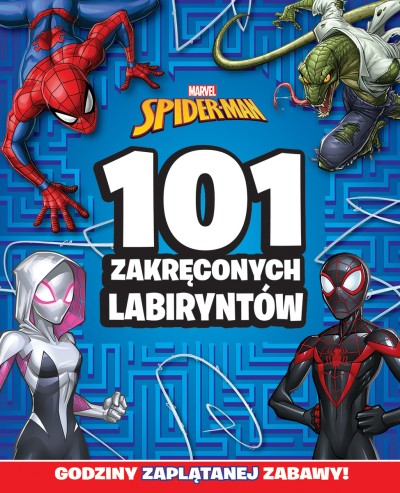 101 zakręconych labiryntów. Marvel Spider-Man