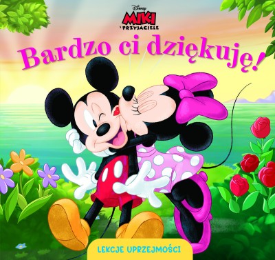 Lekcje uprzejmości. Bardzo ci dziękuję. Disney Miki i Przyjaciele