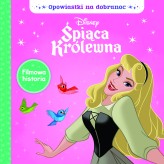 Okładka produktu praca zbiorowa - Opowiastki na dobranoc. Disney Śpiąca Królewna