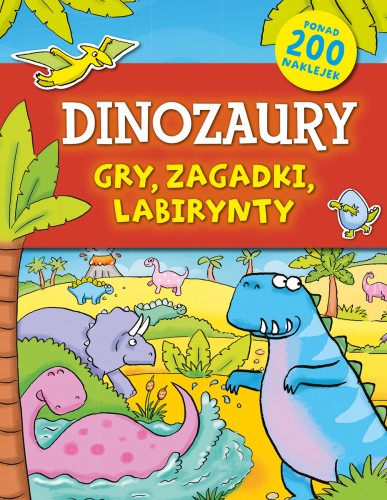 Przygody dinozuarów. Książeczka aktywizująca