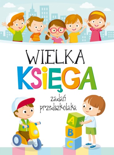 Wielka Księga zadań przedszkolaka