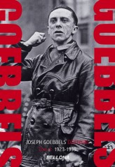 Okładka produktu Joseph Goebbels - Goebbels. Dzienniki. Tom 1: 1923-1939