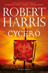 Okładka produktu Robert Harris - Cycero. Trylogia rzymska. Tom 1