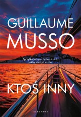 Okładka produktu Guillaume Musso - Ktoś inny (ebook)