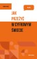 Jak przeżyć w cyfrowym świecie