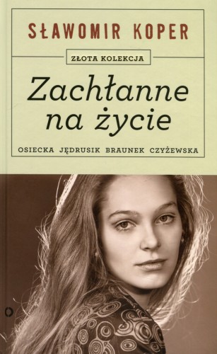 Zachłanne na życie