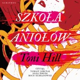 Okładka produktu Toni Hill - Szkoła aniołów (audiobook)