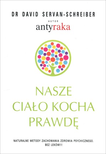 Nasze ciało kocha prawdę