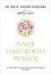 Nasze ciało kocha prawdę