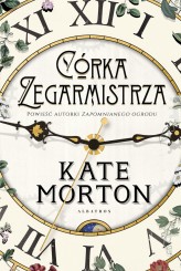 Okładka produktu Kate Morton - Córka zegarmistrza (ebook)