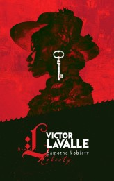 Okładka produktu Victor Lavalle - Samotne kobiety