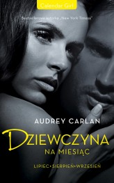 Okładka produktu Audrey Carlan - Dziewczyna na miesiąc. Lipiec. Sierpień. Wrzesień