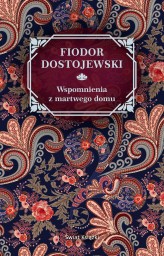 Okładka produktu Fiodor Dostojewski - Wspomnienia z martwego domu