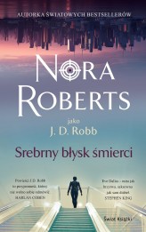 Okładka produktu Nora Roberts - Srebrny błysk śmierci