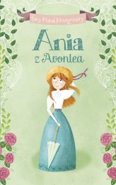 Okładka produktu Lucy Maud Montgomery - Ania z Avonlea