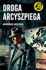 Okładka produktu Włodzimierz Jaroszyński - Droga Arcyszpiega (ebook)