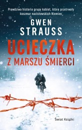 Okładka produktu Gwen Strauss - Ucieczka z marszu śmierci (wydanie pocketowe)
