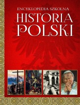 Okładka produktu praca zbiorowa - Encyklopedia szkolna. Historia Polski