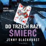 Do trzech razy śmierć (audiobook)