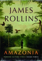 Okładka produktu James Rollins - Amazonia