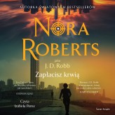 Okładka produktu Nora Roberts - Zapłacisz krwią (audiobook)