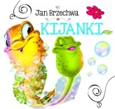 Okładka produktu Jan Brzechwa - Kijanki. Biblioteczka niedźwiadka