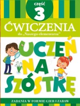 Okładka produktu Anna Wiśniewska - Teczka Uczeń na szóstkę. Ćwiczenia do „Naszego elementarza”. Część 3