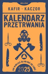 Okładka produktu Kaczor, Kafir - Kalendarz przetrwania 2025