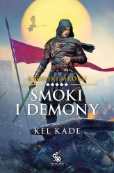 Okładka produktu Kel Kade - Kroniki mroku. 5. Smoki i demony (ebook)