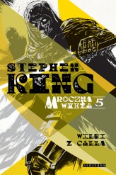 Okładka produktu Stephen King - Mroczna Wieża. Tom 5. Wilki z Calla (ebook)