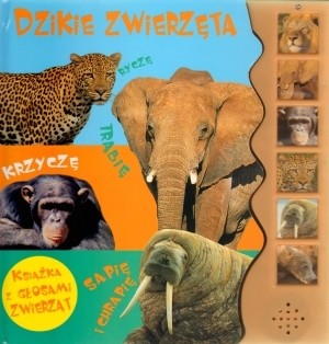 [OUTLET] Dzikie zwierzęta. Książka z odgłosami zwierząt. Książeczka dźwiękowa