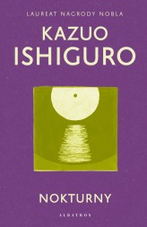 Okładka produktu Kazuo Ishiguro - Nokturny
