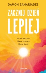 Okładka produktu Damon Zahariades - Zacznij dzień lepiej