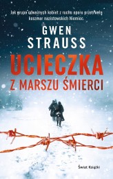 Okładka produktu Gwen Strauss - Ucieczka z marszu śmierci