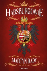Okładka produktu Martyn Rady - Habsburgowie (ebook)
