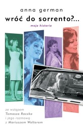 Okładka produktu Anna German - Wróć do Sorento?... (ebook)