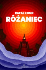 Okładka produktu Rafał Kosik - Różaniec