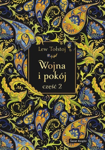 Wojna i pokój. Część 2 (edycja elegancka)