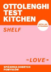 Okładka produktu Yotam Ottolenghi, Noor Murad - Ottolenghi Test Kitchen. Shelf love. Spiżarnia dobrych pomysłów