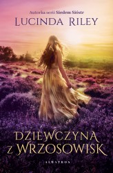 Okładka produktu Lucinda Riley - Dziewczyna z wrzosowisk (ebook)