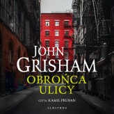 Okładka produktu John Grisham - Obrońca ulicy (audiobook)