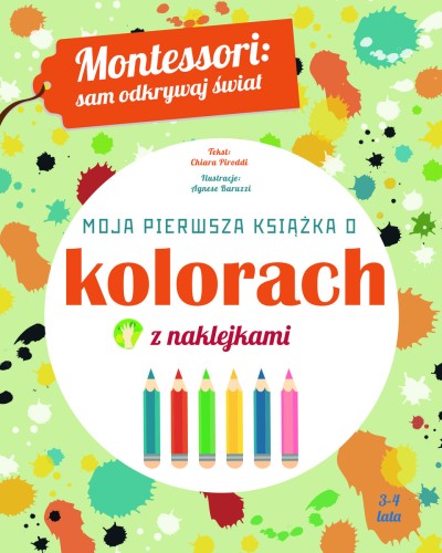 Montessori: sam odkrywaj świat. Moja pierwsza książka o kolorach