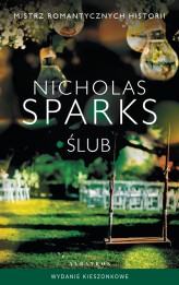 Okładka produktu Nicholas Sparks - Ślub (wydanie pocketowe)