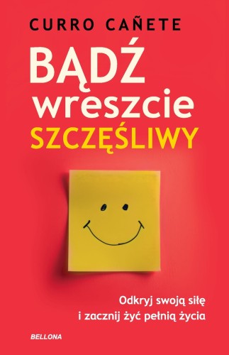 Bądź wreszcie szczęśliwy