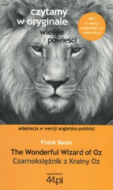 Okładka produktu Frank Baum - The Wonderful Wizard of Oz / Czarnoksiężnik z Krainy Oz. Czytamy w oryginale wielkie powieści