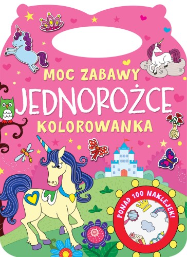 Moc zabawy. Jednorożce. Kolorowanka